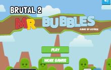 Brutal 2 Mr Bubbles