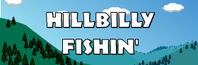 Hillbilly Fishin